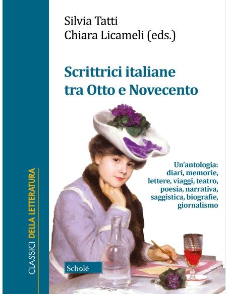 Tatti| Licameli| Scrittrici italiane tra Otto e Novecento| Classici della  letteratura| Scholé